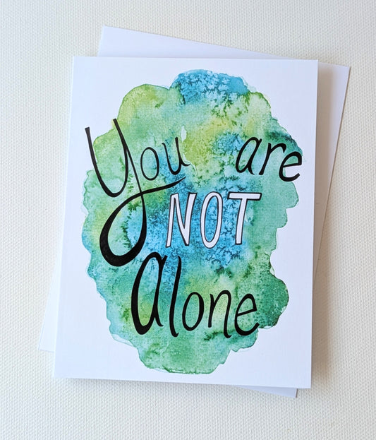 Not Alone Card