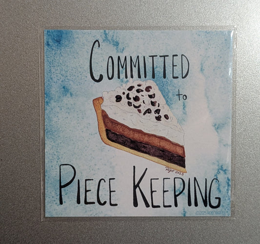 Committed to Piece Keeping 3 x 3 magnet