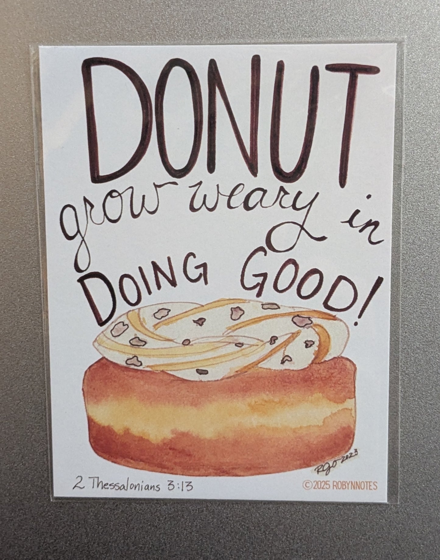 DONUT grow weary 3 x 4 magnet