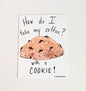 How do I take my Coffee? With a Cookie Magnet
