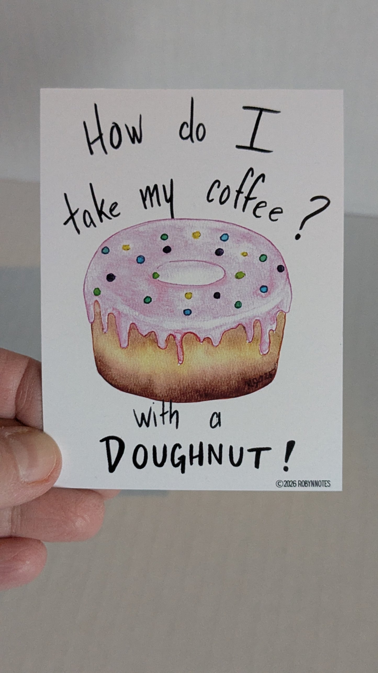 How do I take my Coffee? with a  Doughnut magnet
