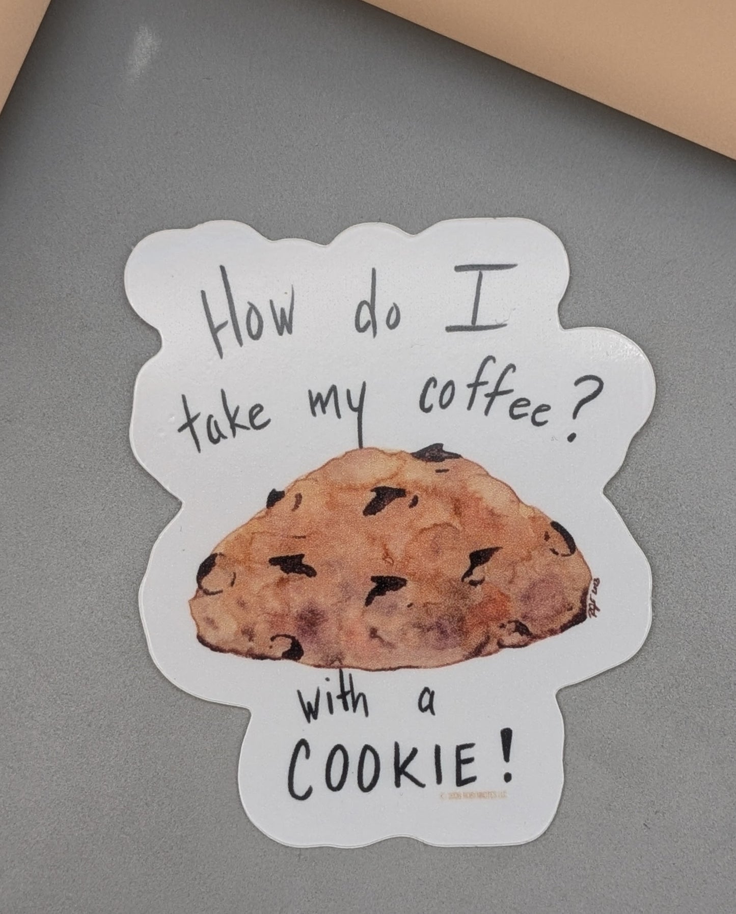 How do I take my Coffee? With a Cookie Sticker-3 in
