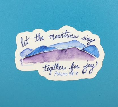 Let the Mountains Sing Psalm 98:8 Purple Mountain Watercolor Sticker-3 in