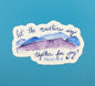 Let the Mountains Sing Psalm 98:8 Purple Mountain Watercolor Sticker-3 in