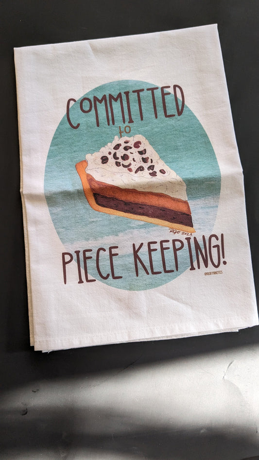 Piece Keeping Tea Towel